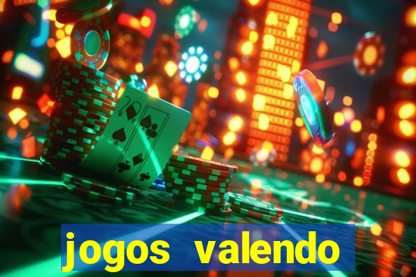 jogos valendo dinheiro online